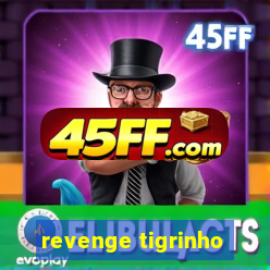 revenge tigrinho